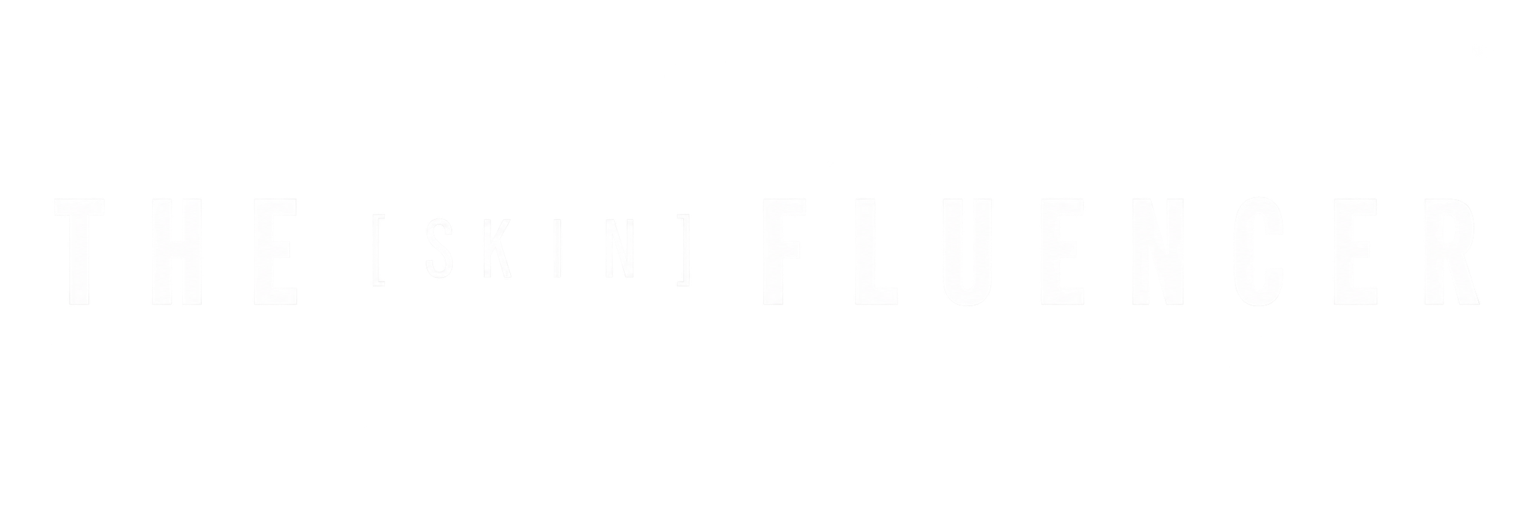 The Skinfluencer